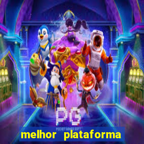 melhor plataforma para jogar